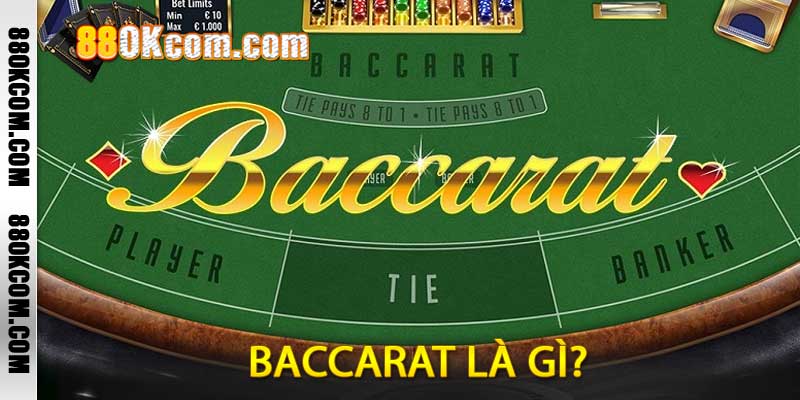Baccarat Là Gì